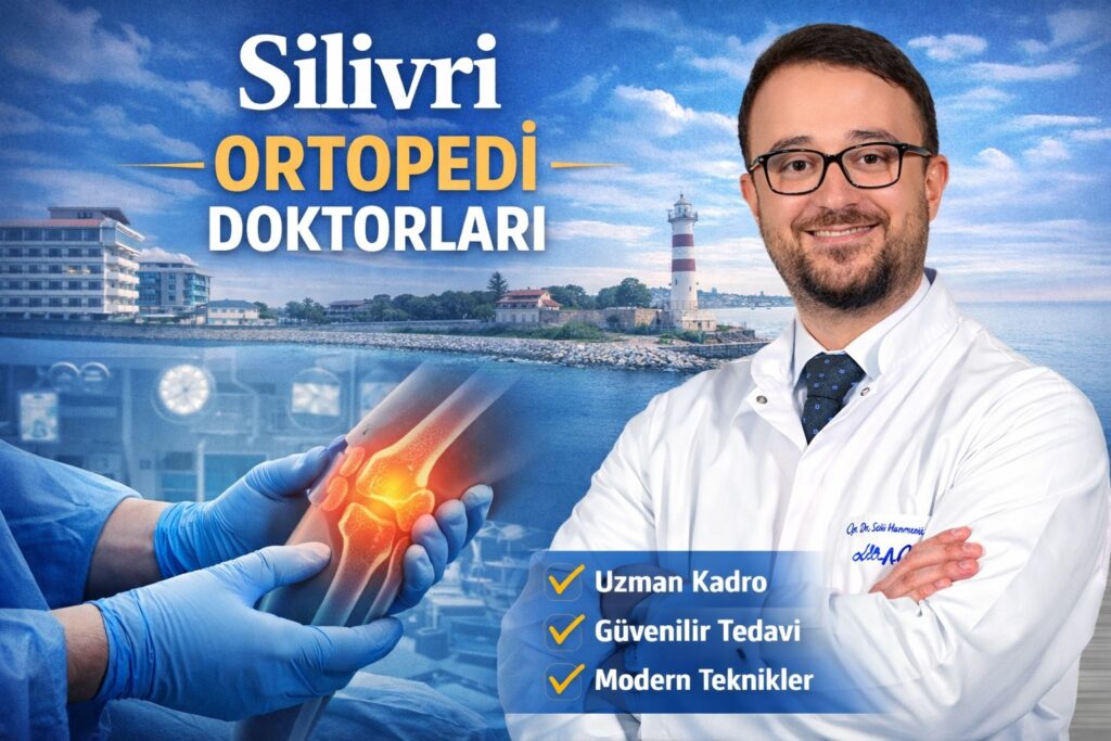 Silivri Ortopedi Doktorları